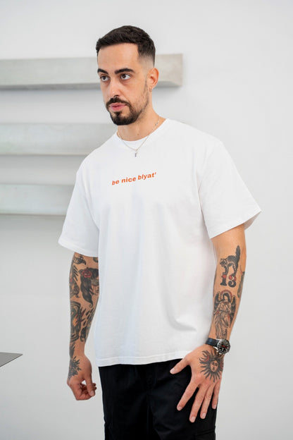 Be Nice Blyat Oversized Tshirt